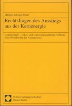 Rechtsfragen des Ausstiegs aus der Kernenergie