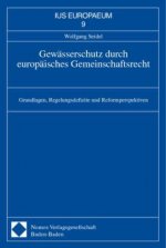 Gewässerschutz durch europäisches Gemeinschaftrecht