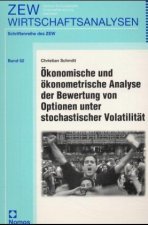 Ökonomische und ökonometrische Analyse der Bewertung von Optionen unter stochastischer Volatilität