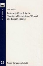 Economic Growth in the Transition Economies of Central and Eastern Europe