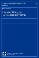 Lückenfüllung im Versicherungsvertrag