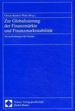 Zur Globalisierung der Finanzmärkte und Finanzmarktstabilität