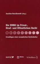 Die EMRK im Privat-, Straf- und Öffentlichen Recht
