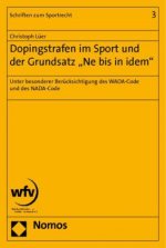 Dopingstrafen im Sport und der Grundsatz 'Ne bis in idem'