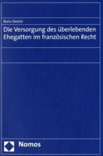 Die Versorgung des überlebenden Ehegatten im französischen Recht
