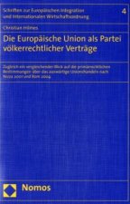 Die Europäische Union als Partei völkerrechtlicher Verträge