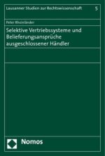Selektive Vertriebssysteme und Belieferungsansprüche ausgeschlossener Händler