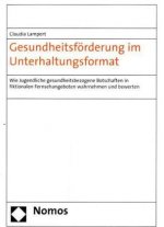 Gesundheitsförderung im Unterhaltungsformat