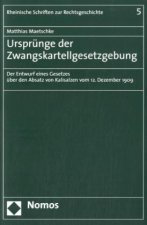 Ursprünge der Zwangskartellgesetzgebung