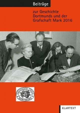Beiträge zur Geschichte Dortmunds und der Grafschaft Mark 2016