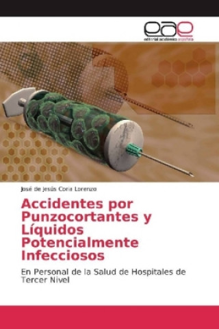 Accidentes por Punzocortantes y Líquidos Potencialmente Infecciosos