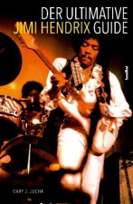 Der ultimative Jimi Hendrix Guide