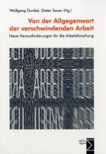 Von der Allgegenwart der verschwindenden Arbeit