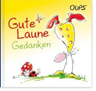 Oups Minibuch - Gute Laune Gedanken