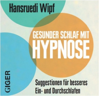 Gesunder Schlaf mit Hypnose, 1 Audio-CD