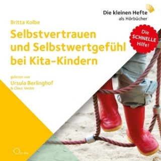 Selbstvertrauen und Selbstwertgefühl bei Kita-Kindern, Audio-CD