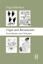 Organ und Bewusstsein