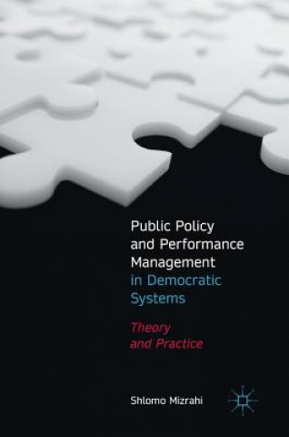 Public Policy and Performance Management in Democratic Systems