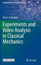 Experiments and Video Analysis in Classical Mechanics