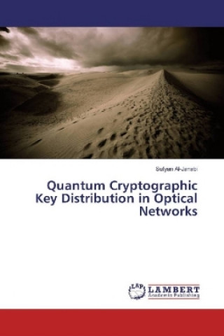 Quantum Cryptographic Key Distribution in Optical Networks