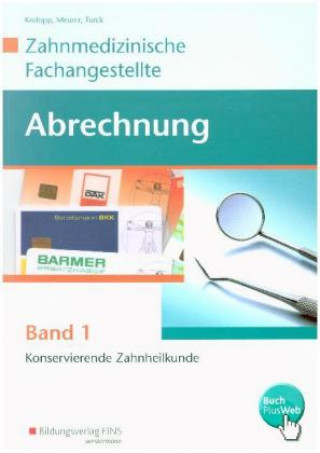 Abrechnung Zahnmedizinische Fachangestellte. Bd.1