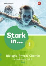 Stark in Biologie/Physik/Chemie 1. Arbeitsheft Teil 2