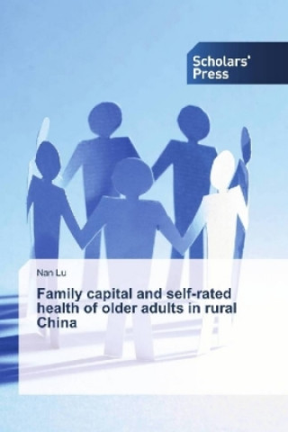 Family capital and self-rated health of older adults in rural China