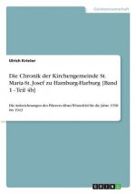 Die Chronik der Kirchengemeinde St. Maria-St. Josef zu Hamburg-Harburg [Band 1 - Teil 4b]