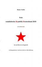 Freie sozialistische Republik Deutschland 2018
