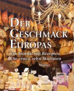 Der Geschmack Europas. Bd.1