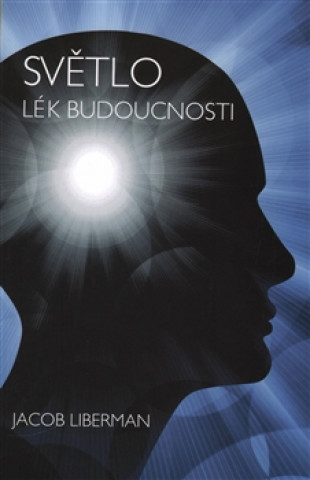 Světlo - Lék budoucnosti