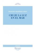 CRUJE LA LUZ EN EL MAR
