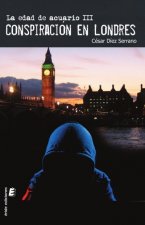 La edad de Acuario III. Conspiración en Londres