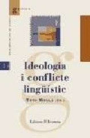 Ideologia i conflicte lingüistic