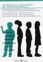 Alumnos con trastornos del neurodesarrollo: Pautas para su orientación educativa y vocacional desde la pedagogía hospitalaria