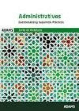 Cuestionarios y Supuestos Prácticos. Administrativos Junta de Andalucía