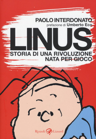 Linus. Storia di una rivoluzione nata per gioco