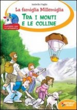 La famiglia Millemiglia tra i monti e le colline