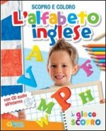 L'alfabeto inglese. Scopro e coloro. Con CD Audio
