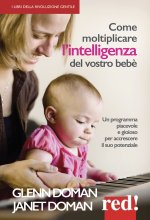 Come moltiplicare l'intelligenza del vostro bambino