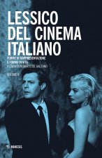 Lessico del cinema italiano. Forme di rappresentazione e forme di vita