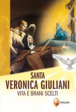 Santa Veronica Giuliani. Vita e brani scelti