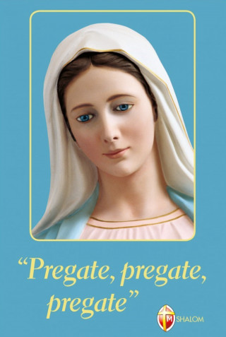 «Pregate, pregate, pregate»