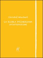 La scuola steineriana. Un'introduzione
