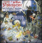 Il teatro di William Shakespeare: Sogno di una notte di mezza estate-La bisbetica domata