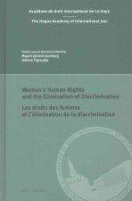 Women's Human Rights and the Elimination of Discrimination / Les Droits Des Femmes Et l'Élimination de la Discrimination