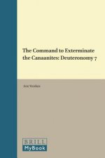 The Command to Exterminate the Canaanites: Deuteronomy 7