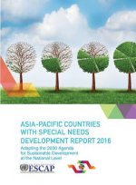 Asia-Pacific Countries with special needs development report 2016