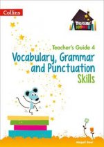 Vocabulary, Grammar and Punctuation Skills Teacher's Guide 4