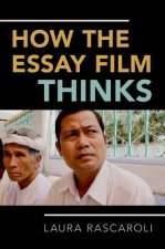 How the Essay Film Thinks